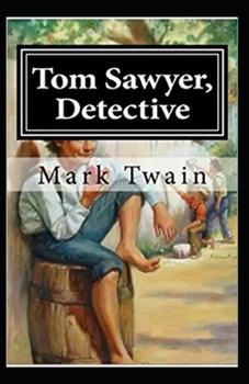 Paperback Tom Sawyer, Detective Annotated Book
