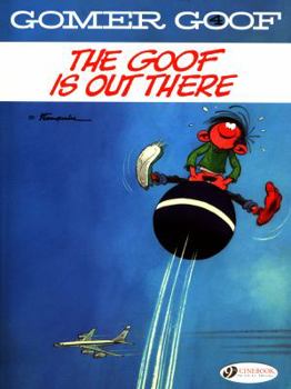 The Goof Is Out There - Book #9 of the Gaston [Nouvelle Edition]
