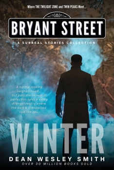 Winter: A Bryant Street Surreal Stories Collection (Bryant Street: The Four Seasons)