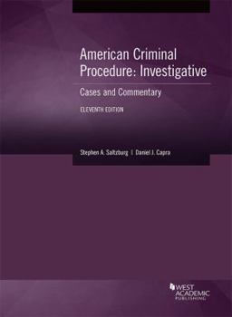 Paperback American Criminal Procedure, Investigative: Cases and Commentary (American Casebook Series) Book