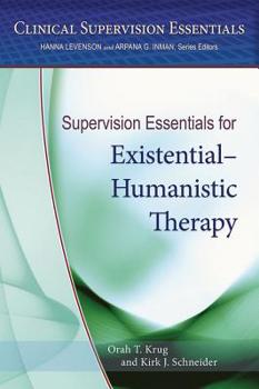 Paperback Supervision Essentials for Existential-Humanistic Therapy Book