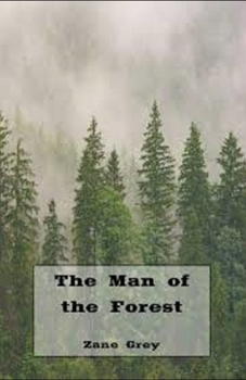 Paperback The Man of the Forest Illustrated Book