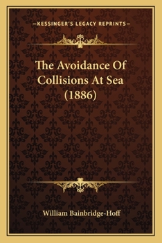 Paperback The Avoidance Of Collisions At Sea (1886) Book