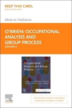 Misc. Occupational Analysis and Group Process - Elsevier eBook on Vitalsource (Retail Access Card): Occupational Analysis and Group Process - Elsevier eBook Book