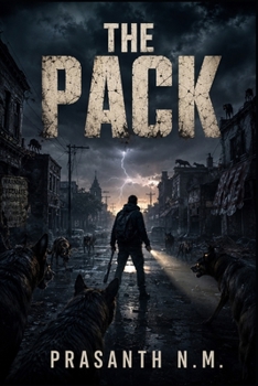 The Pack: Stray Dogs Turn Savage in a Deserted Town