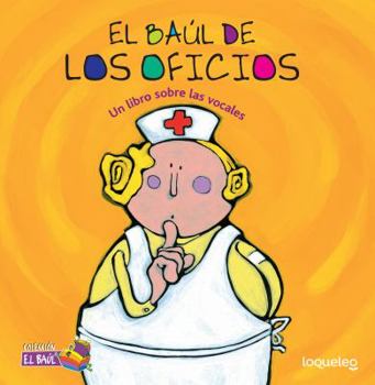 Paperback El Bal de Los Oficios: Un Libro Sobre Las Vocales ( Jobs Treasure Chest: A Book about Vowels ) Spanish Edition [Spanish] Book