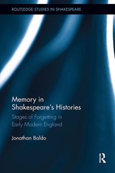 Paperback Memory in Shakespeare's Histories: Stages of Forgetting in Early Modern England Book