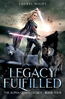 Paperback Legacy Fulfilled: A slow-burn fantasy romance Book