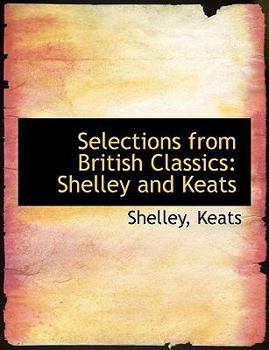 Paperback Selections from British Classics: Shelley and Keats [Large Print] Book