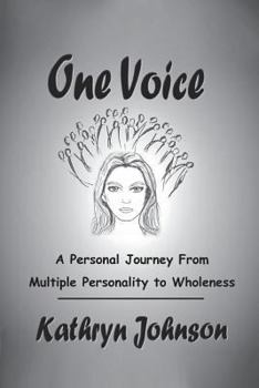 Paperback One Voice: A Personal Journey From Multiple Personality to Wholeness Book