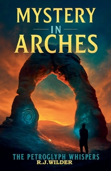Paperback Mystery in Arches: The Petroglyph Whispers Book