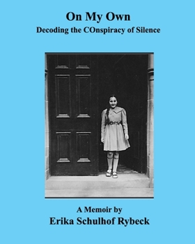 Paperback On My Own: Decoding the Conspiracy of Silence Book