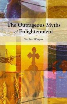 Perfect Paperback The Outrageous Myths of Enlightenment Book