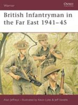 Paperback British Infantryman in the Far East 1941-45 Book