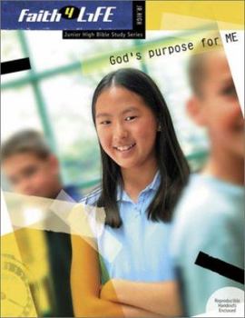 Paperback God's Purpose for Me (Faith 4 Life: Junior High Bible Study) Book