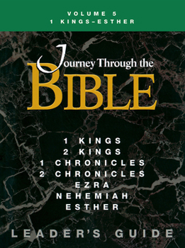 1 Kings-Esther, Leader's Guide - Book #5 of the Journey through the Bible