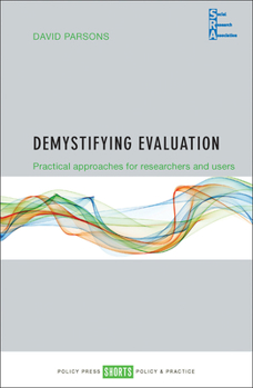 Paperback Demystifying Evaluation: Practical Approaches for Researchers and Users Book