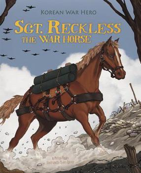 Paperback Sgt. Reckless the War Horse: Korean War Hero Book