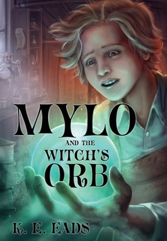 Mylo and the Witch's Orb