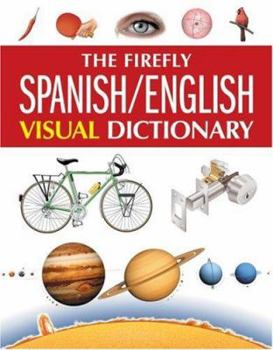 Hardcover The Firefly Spanish/English Visual Dictionary Book