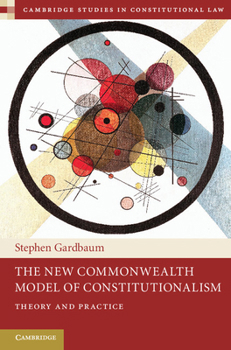 Hardcover The New Commonwealth Model of Constitutionalism Book