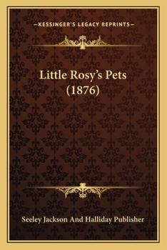 Little Rosy’s Pets
