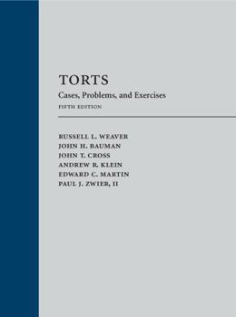 Torts: Cases, Problems, and Exercises