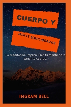 Paperback Cuerpo y mente equilibrados [Spanish] Book