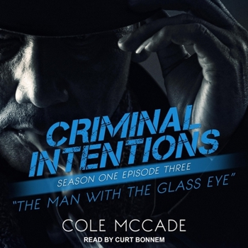 Criminal Intentions: Season One, Episode Three: The Man with the Glass Eye