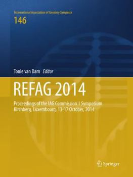 Paperback Refag 2014: Proceedings of the Iag Commission 1 Symposium Kirchberg, Luxembourg, 13-17 October, 2014 Book