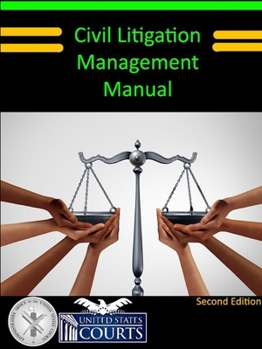 Paperback Civil Litigation Management Manual (Second Edition) Book