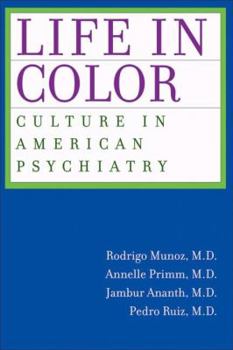 Paperback Life in Color: Culture in American Psychiatry Book
