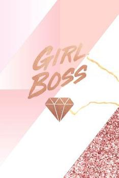 Girl Boss: Marble and Rose Gold Notebook College Ruled Lined Pages 6 X 9 Journal