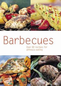 Paperback Barbecues : Over 80 Recipes for Alfresco Eating Book