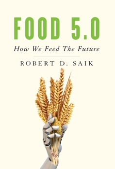 Hardcover Food 5.0: How We Feed The Future Book