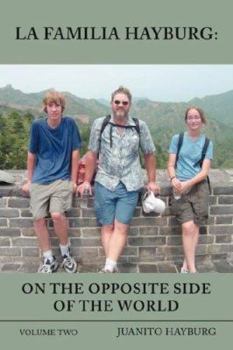 Paperback La Familia Hayburg: On the Opposite Side of the World: Volume Two Book