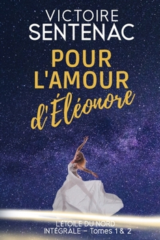 Paperback Pour l'amour d'Éléonore - L'intégrale [French] Book