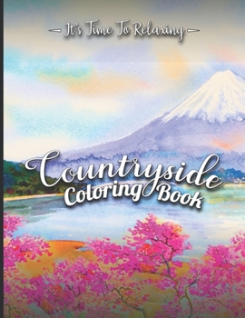 Paperback Countryside Coloring Book: Awesome Landscapes, Cute Farm Animals, Mandala And Relaxing Countryside Houses Garden Coloring Book For Adult & Teens Book