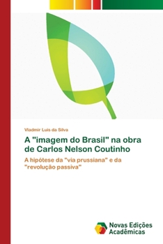 Paperback A "imagem do Brasil" na obra de Carlos Nelson Coutinho [Portuguese] Book