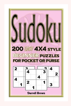 Paperback Sudoku 200 Easy 4x4 Style Beginner Puzzles For Pocket or Purse Book