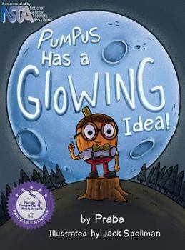 Hardcover Pumpus Has A Glowing Idea! Book