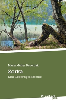 Paperback Zorka: Eine Lebensgeschichte [German] Book