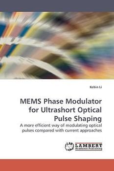 Paperback MEMS Phase Modulator for Ultrashort Optical Pulse Shaping Book