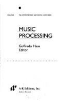 Paperback Music Processing (Computer Music & Digital Audio Series) Book