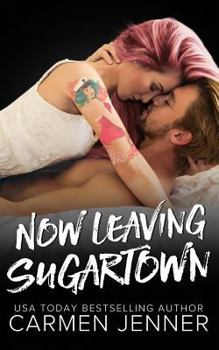 Now Leaving Sugartown - Book #4 of the Sugartown