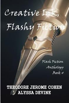 Paperback Creative Ink, Flashy Fiction: Flash Fiction Anthology - Book 4 Book