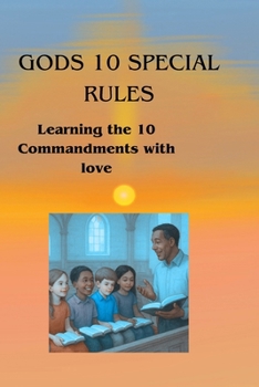 Paperback Gods 10 Special Rules: Learning The 10 Commandments With Love Book