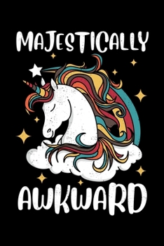 Paperback Majestically Awkward: Unicorn Lined Notebook Journal Diary 6x9 Book