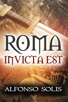 Paperback Roma Invicta Est: (Historical Novel) Book