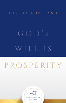 Paperback God's Will Is Prosperity: 40th Anniversary Edition with Bonus Content Book
